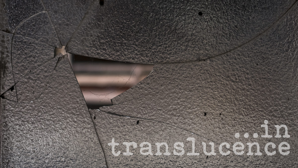 …in Translucence